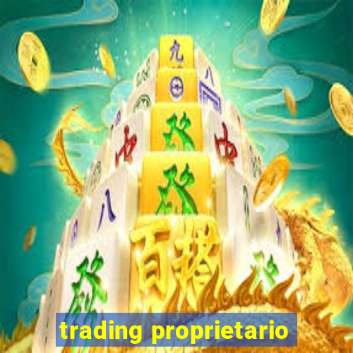 trading proprietario